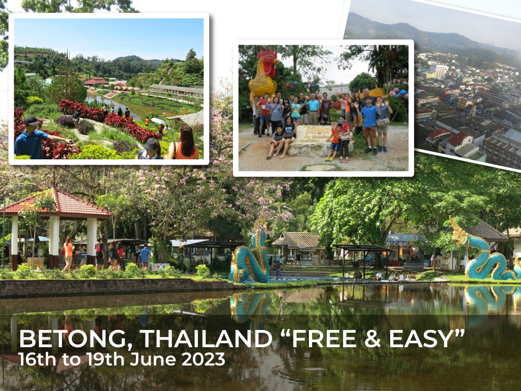 BETONG, THAILAND “FREE & EASY” 16th to 19th June 2023