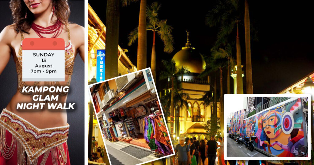 KAMPONG GLAM NIGHT WALK Sun, 13th August 2023 7pm to 9pm