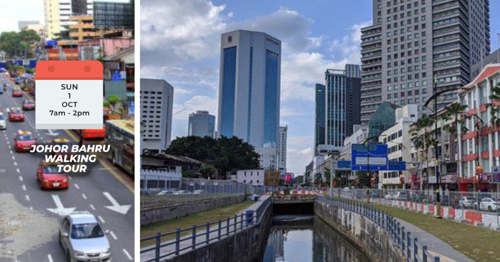 JOHOR BAHRU WALKING TOUR Sun, 1st Oct 2023 7am - 2pm