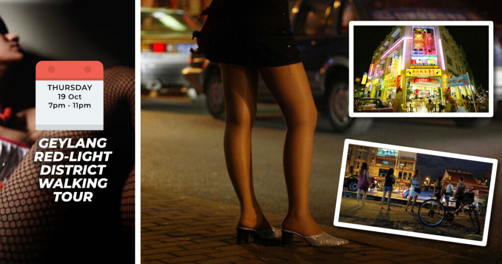 GEYLANG RED-LIGHT DISTRICT WALKING TOUR Thurs, 19th Oct 2023 7pm to 11pm