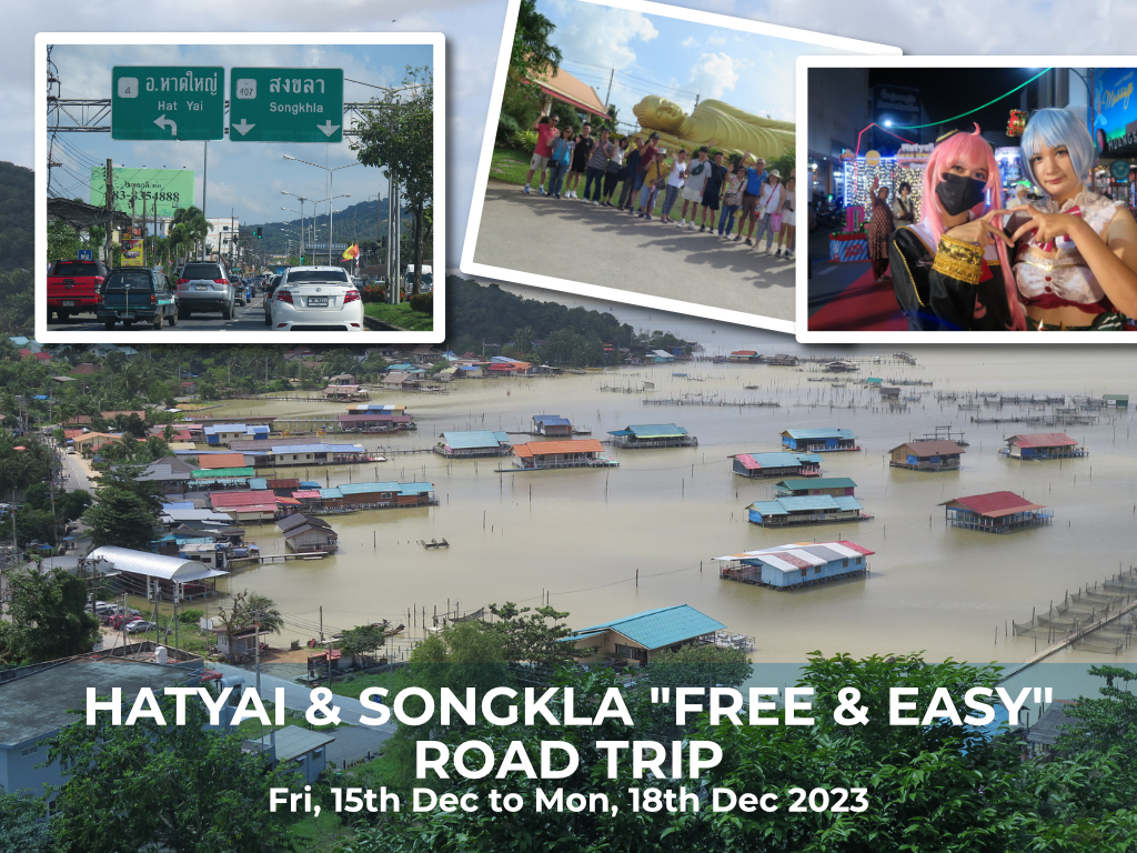 HATYAI & SONGKLA "FREE & EASY" ROAD TRIP Fri, 15th Dec to Mon, 18th Dec 2023