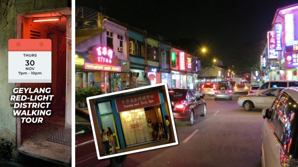 GEYLANG RED-LIGHT DISTRICT WALKING TOUR Thurs, 30th Nov 2023 7pm to 10pm