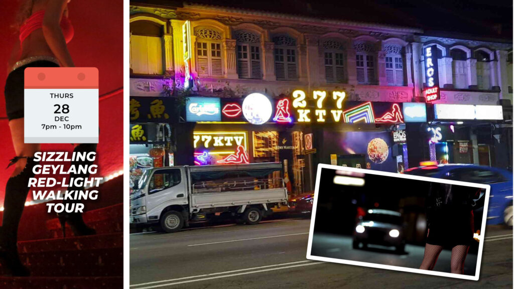 SIZZLING GEYLANG RED-LIGHT DISTRICT WALKING TOUR Thurs, 28th Dec 2023 7pm to 10pm