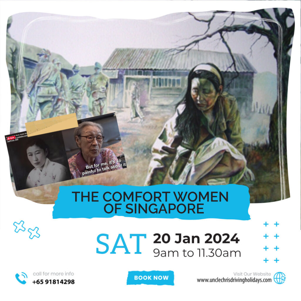 THE COMFORT WOMEN OF SINGAPORE Sat, 20th Jan 2024 9am to 11.30am