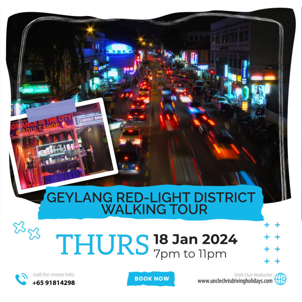 GEYLANG RED-LIGHT DISTRICT WALKING TOUR Thurs, 18th Jan 2024 7pm to 11pm