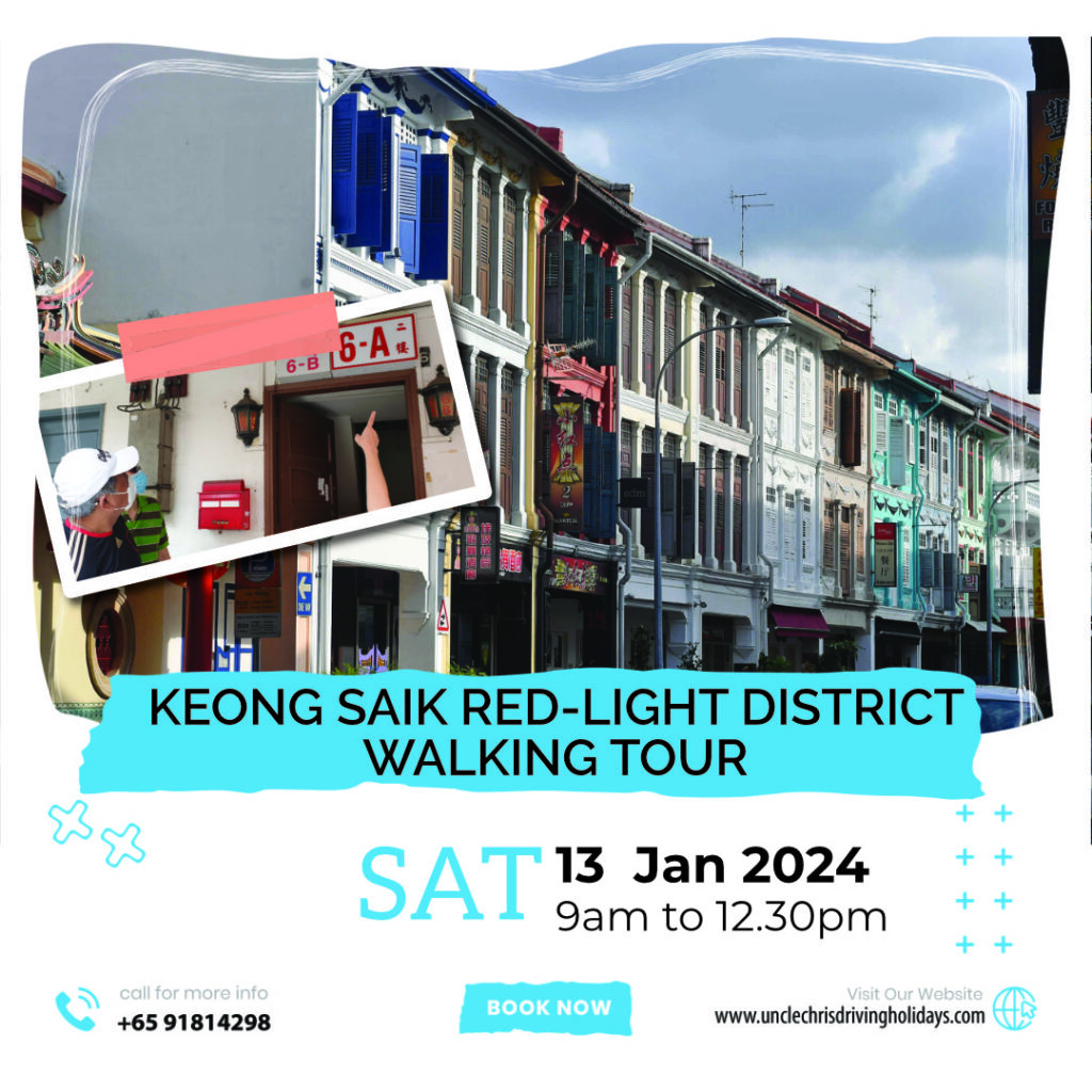 KEONG SAIK RED-LIGHT DISTRICT WALKING TOUR Sat, 13th Jan 2023 9am to 12.30pm