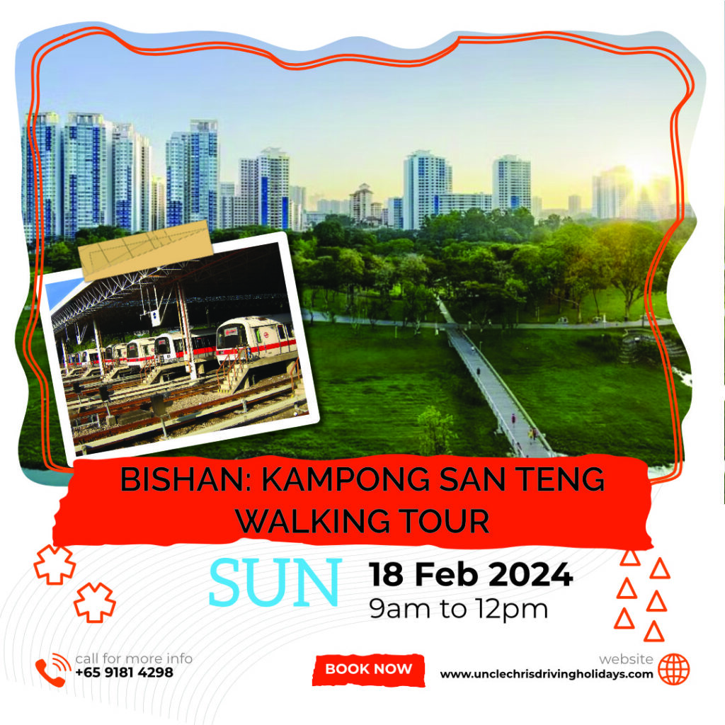 BISHAN: KAMPONG SAN TENG WALKING TOUR Sun, 18th Feb 2024 9am to 12pm