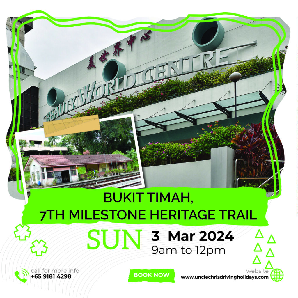 BUKIT TIMAH, 7TH MILESTONE HERITAGE TRAIL Sun, 3rd Mar 2024 9am to 12pm