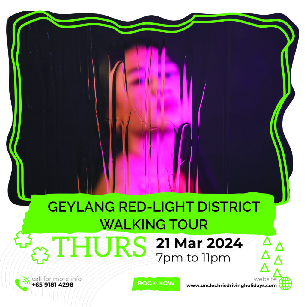 GEYLANG RED-LIGHT DISTRICT WALKING TOUR Thurs, 21st Mar 2024 7pm to 11pm