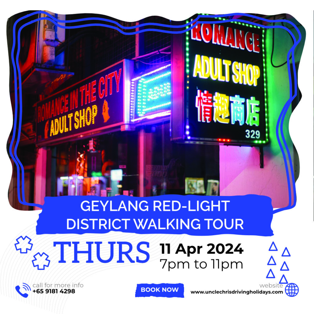 GEYLANG RED-LIGHT DISTRICT WALKING TOUR Thurs, 11th Apr 2024 7pm to 11pm