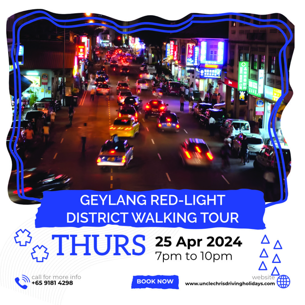 GEYLANG RED-LIGHT DISTRICT WALKING TOUR Thurs, 25th Apr 2024 7pm to 10pm