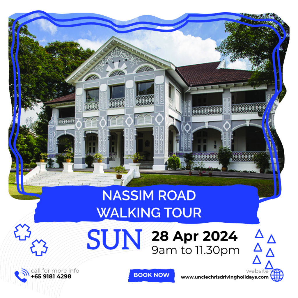 NASSIM ROAD WALKING TOUR Sun, 28th April 2024 9am to 11.30am