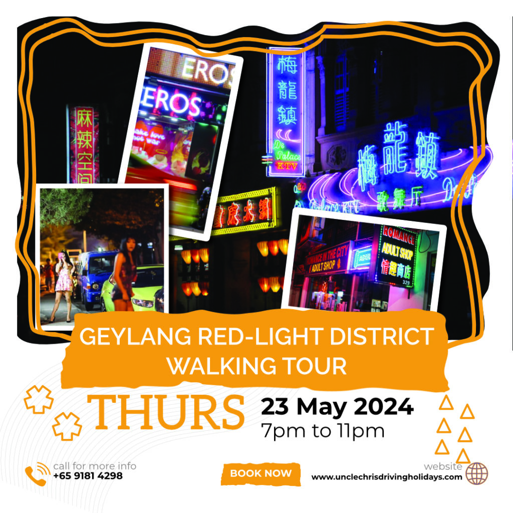 GEYLANG RED-LIGHT DISTRICT WALKING TOUR Thurs, 23rd May 2024 7pm to 11pm