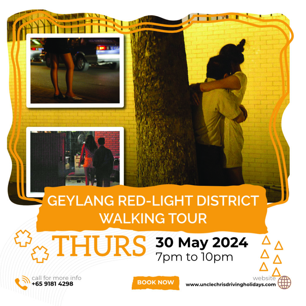 GEYLANG RED-LIGHT DISTRICT WALKING TOUR Thurs, 30th May 2024 7pm to 10pm