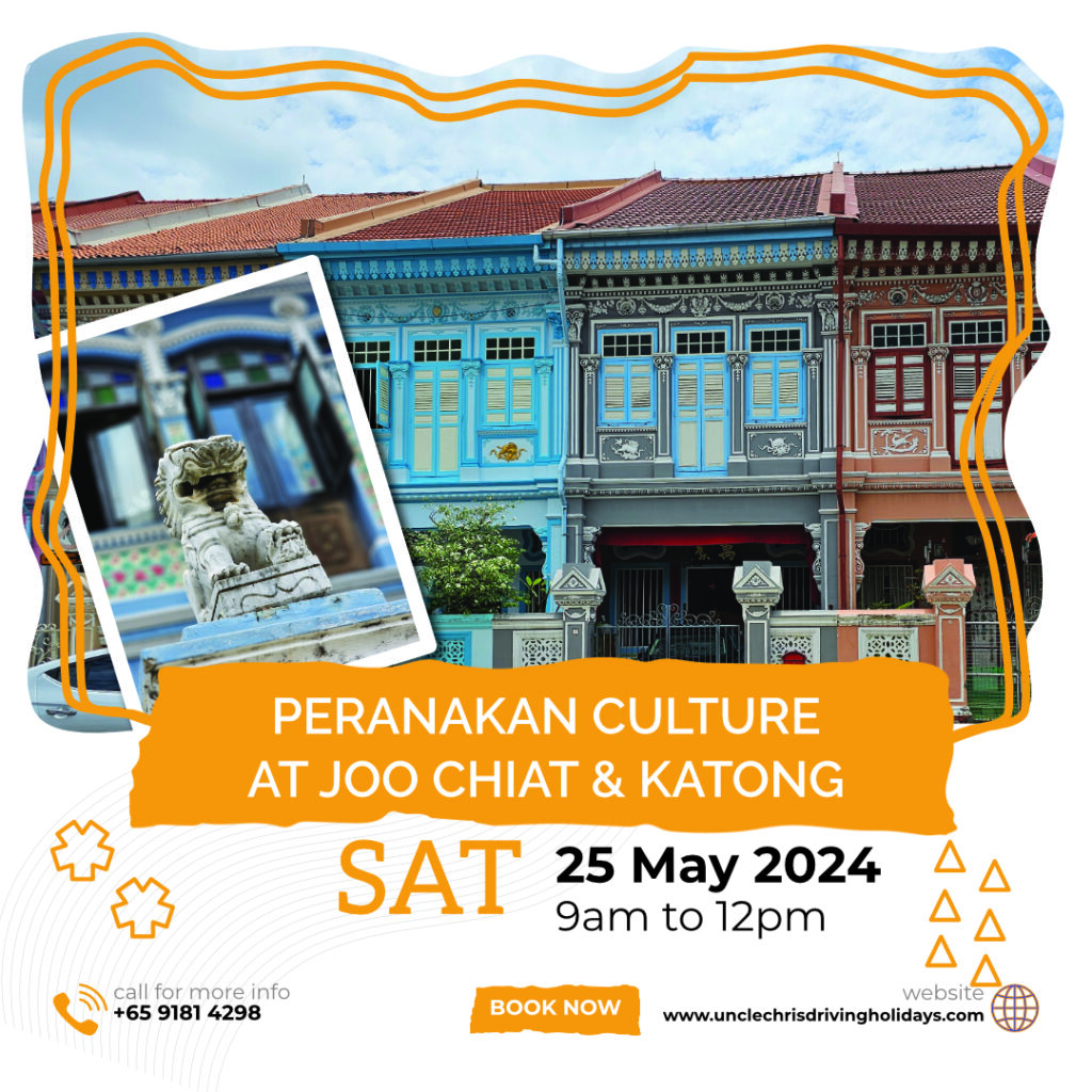 PERANAKAN CULTURE AT JOO CHIAT & KATONG Sat, 25th May 2024 9am to 12pm