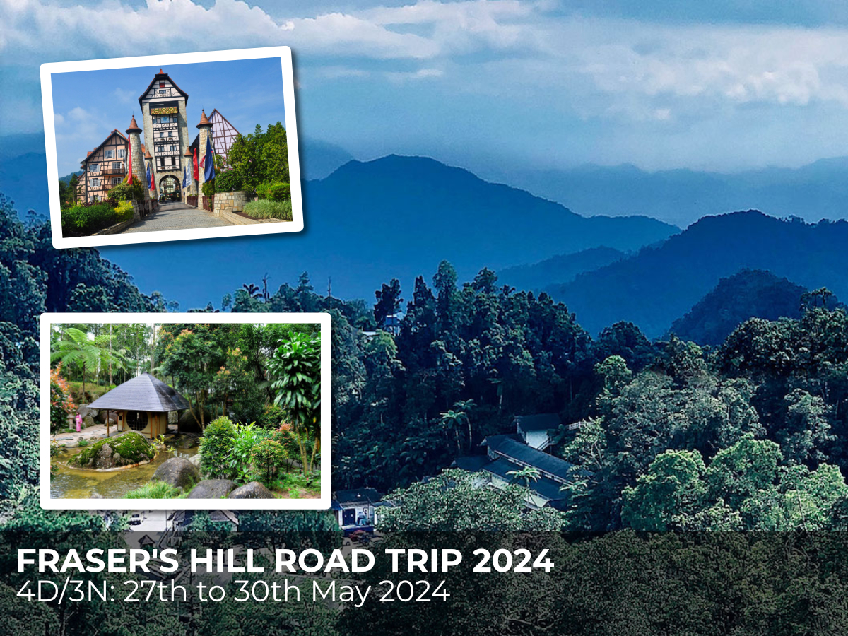 FRASER'S HILL ROAD TRIP 2024 27th to 30th May 2024