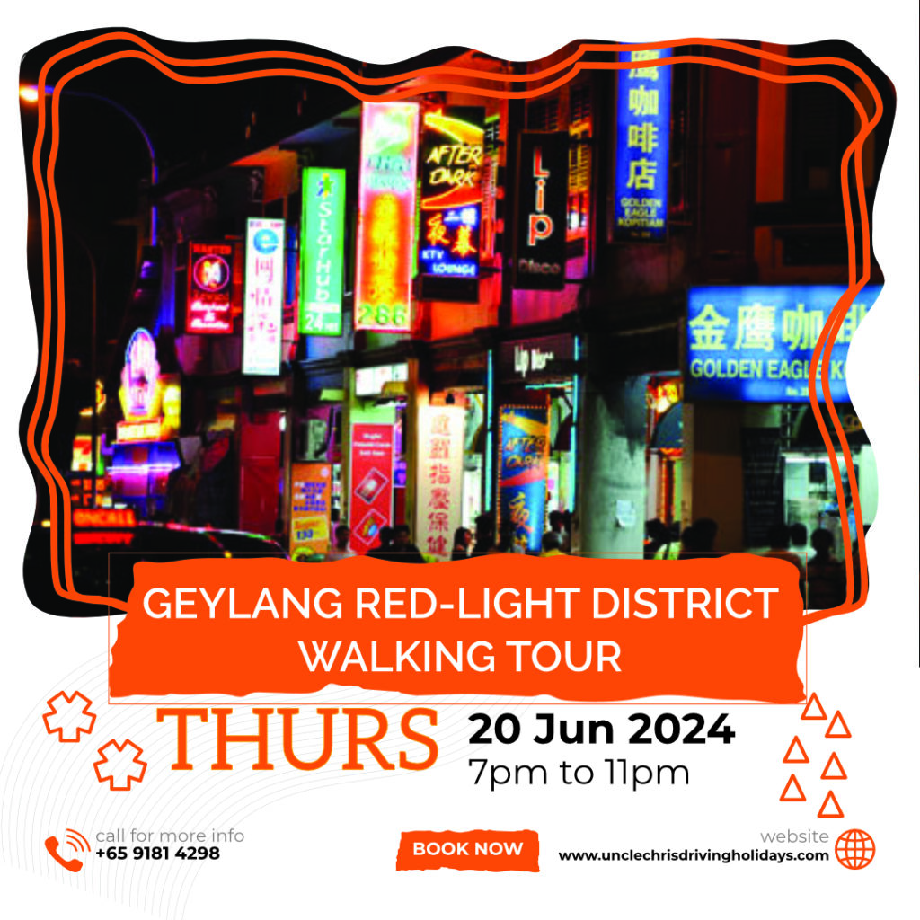 GEYLANG RED-LIGHT DISTRICT WALKING TOUR Thurs, 20th June 2024 7pm to 11pm