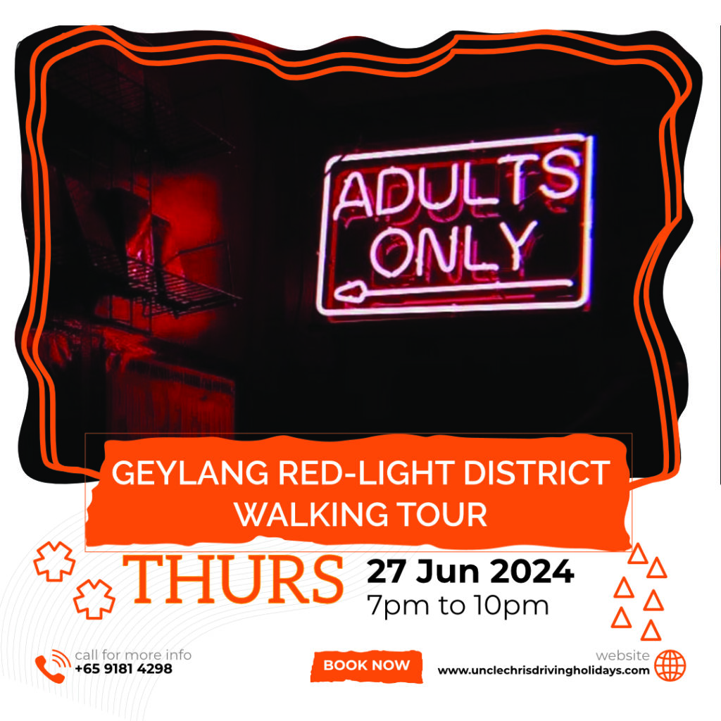 GEYLANG RED-LIGHT DISTRICT WALKING TOUR Thurs, 27th June 2024 7pm to 10pm