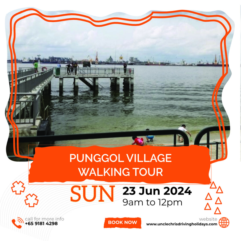 PUNGGOL VILLAGE WALKING TOUR Sun, 23rd June 2024 9am to 12pm