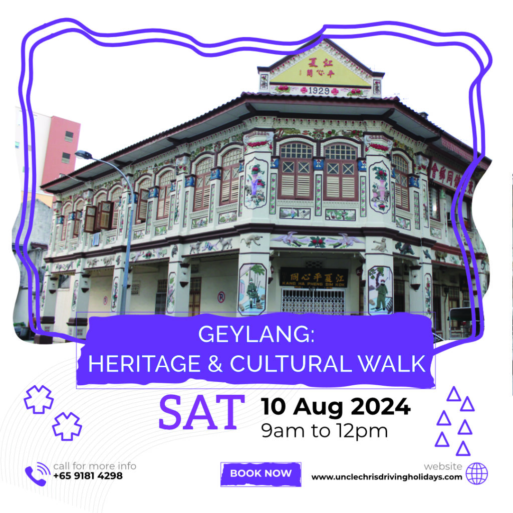 GEYLANG: HERITAGE & CULTURAL WALK Sat, 10th Aug 2024 9am to 12pm