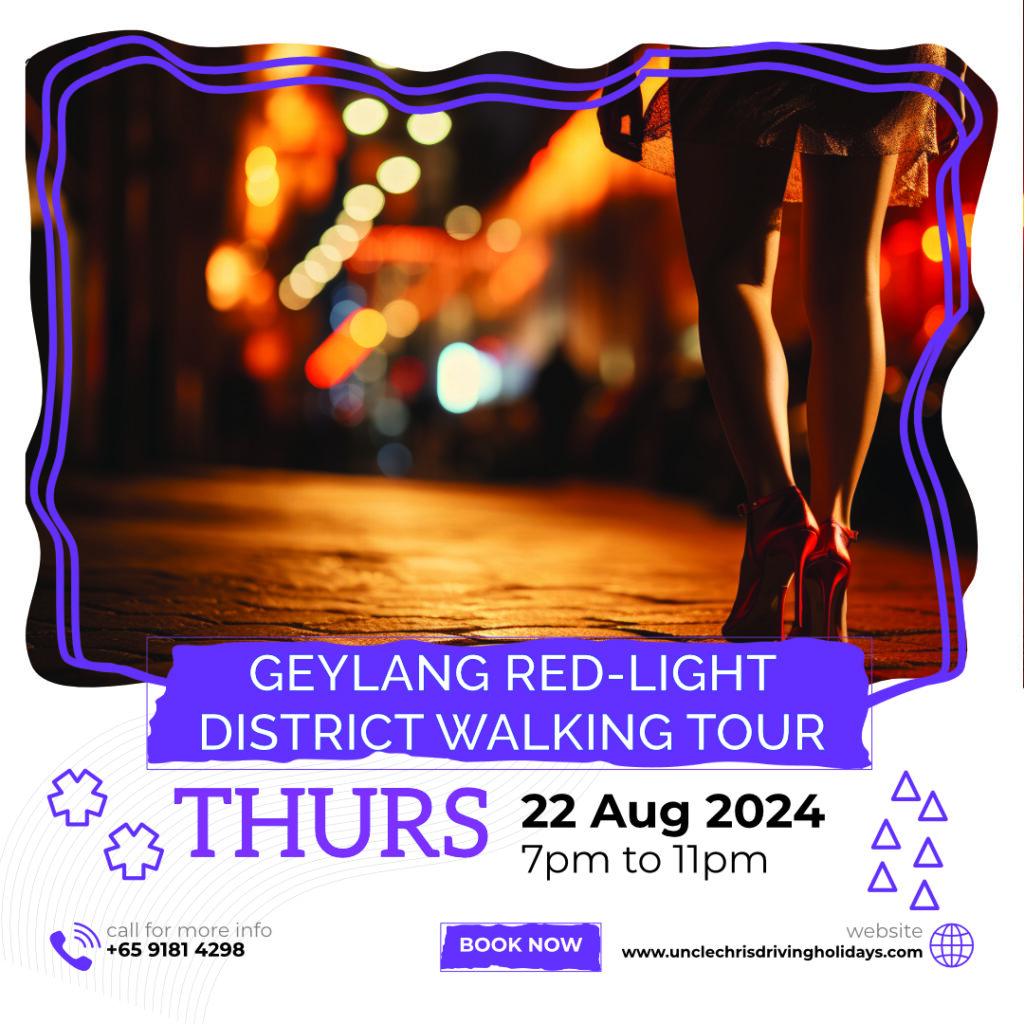 GEYLANG RED-LIGHT DISTRICT WALKING TOUR Thurs, 22nd Aug 2024 7pm to 11pm