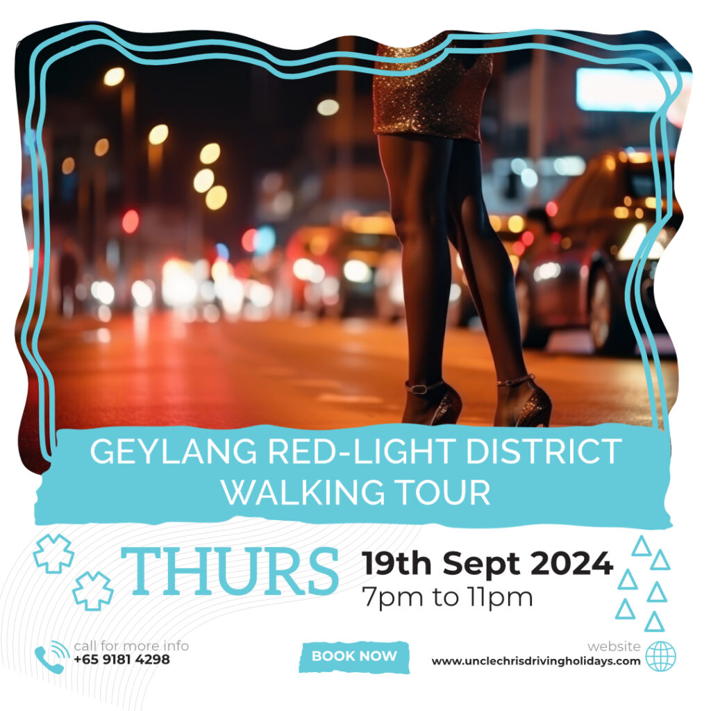 GEYLANG RED-LIGHT DISTRICT WALKING TOUR Thurs, 19th Sept 2024 7pm to 11pm