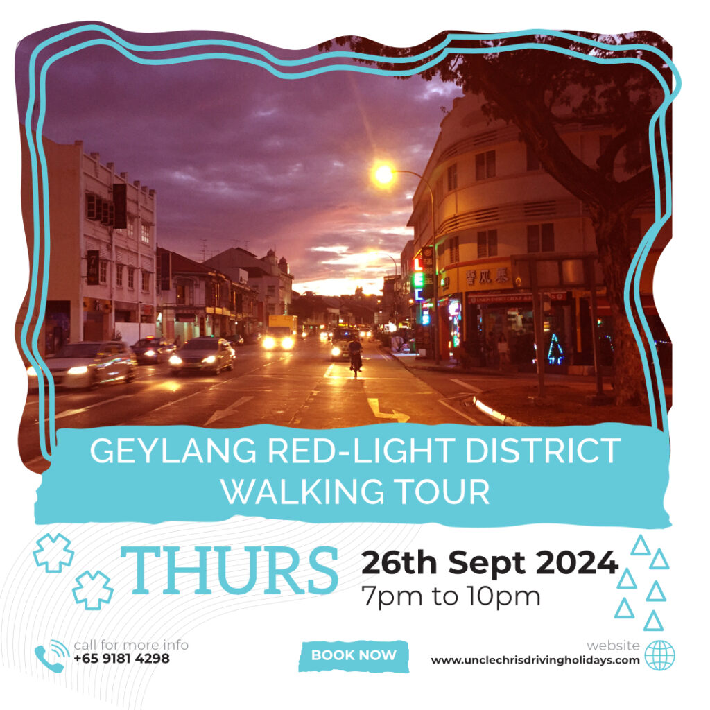 GEYLANG RED-LIGHT DISTRICT WALKING TOUR Thurs, 26th Sept 2024 7pm to 10pm