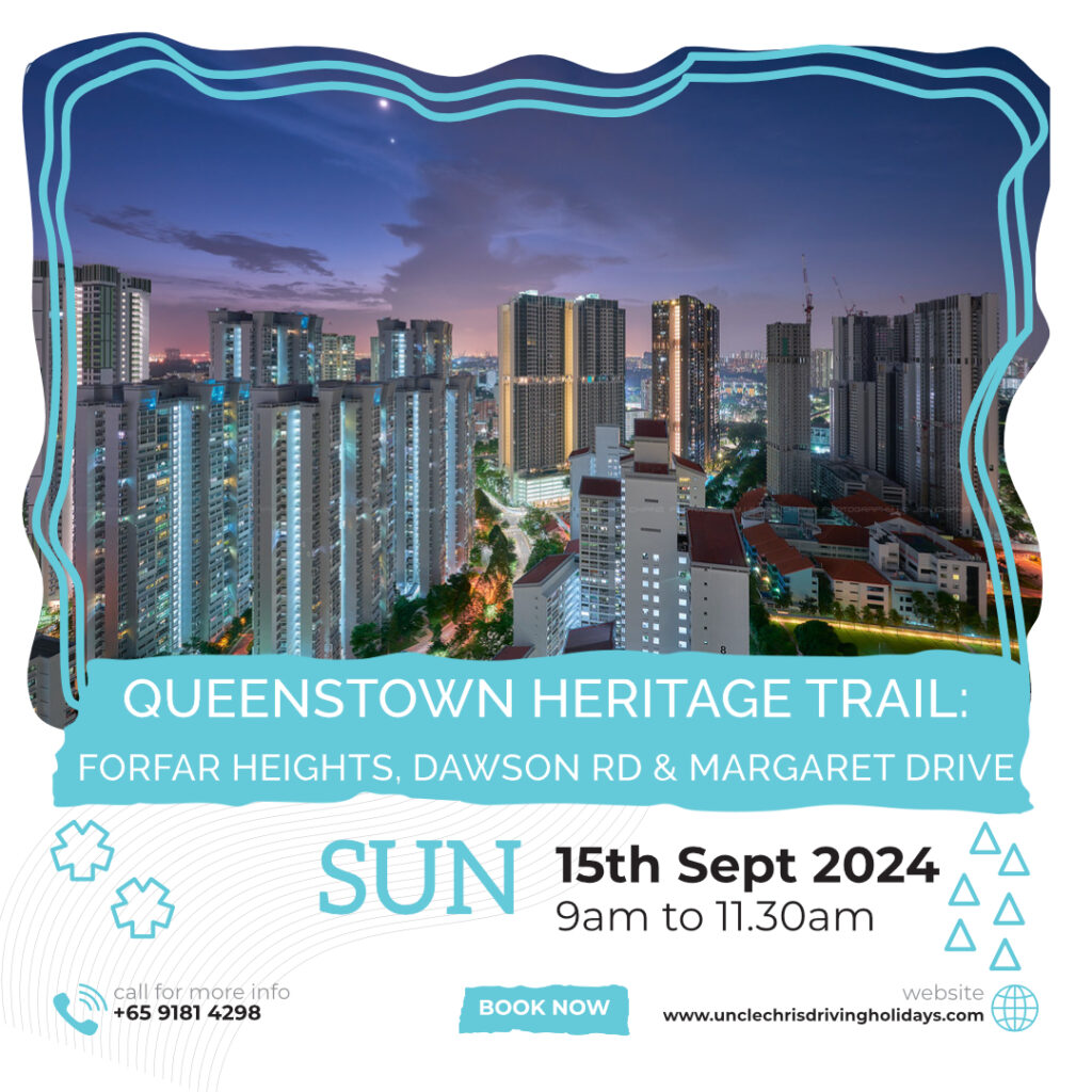 QUEENSTOWN HERITAGE TRAIL: FORFAR HEIGHTS, DAWSON ROAD & MARGARET DRIVE Sun, 15th Sept 2024 9am to 11.30am