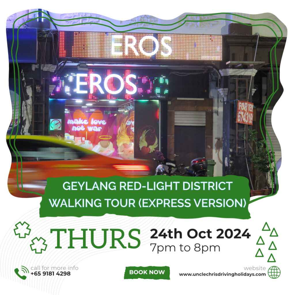 GEYLANG RED-LIGHT DISTRICT WALKING TOUR (EXPRESS VERSION) Thurs, 24th Oct 2024 7pm to 8pm