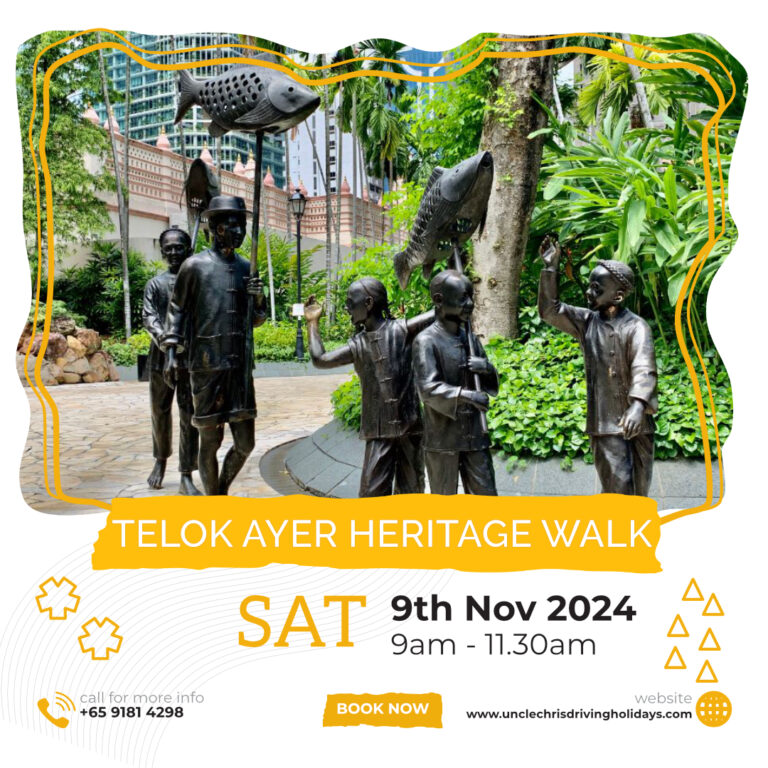 TELOK AYER HERITAGE WALK Sat, 9th Nov 2024 9am to 11.30am