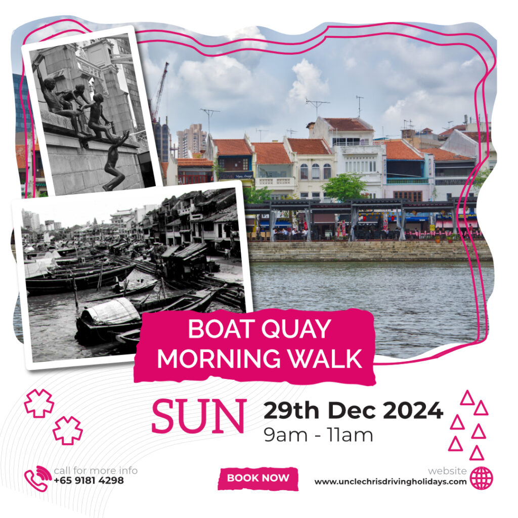 BOAT QUAY MORNING WALK Sun, 29th Dec 2024 9am to 11am