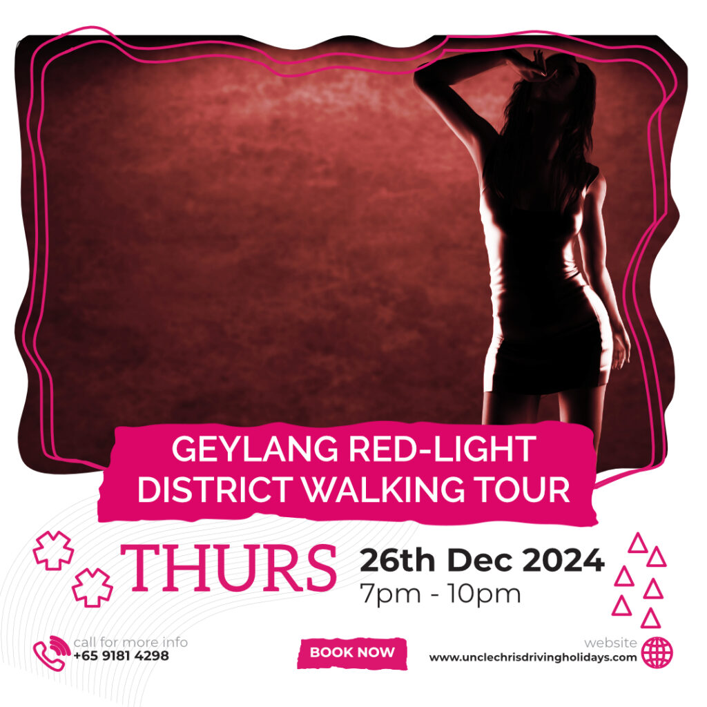 GEYLANG RED-LIGHT DISTRICT WALKING TOUR Thurs, 26th Dec 2024 7pm to 10pm