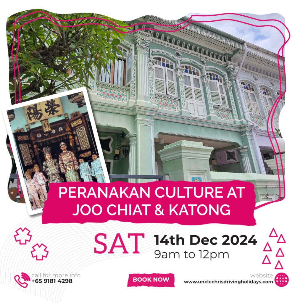 PERANAKAN CULTURE AT JOO CHIAT & KATONG Sat, 14th Dec 2024 9am to 12pm