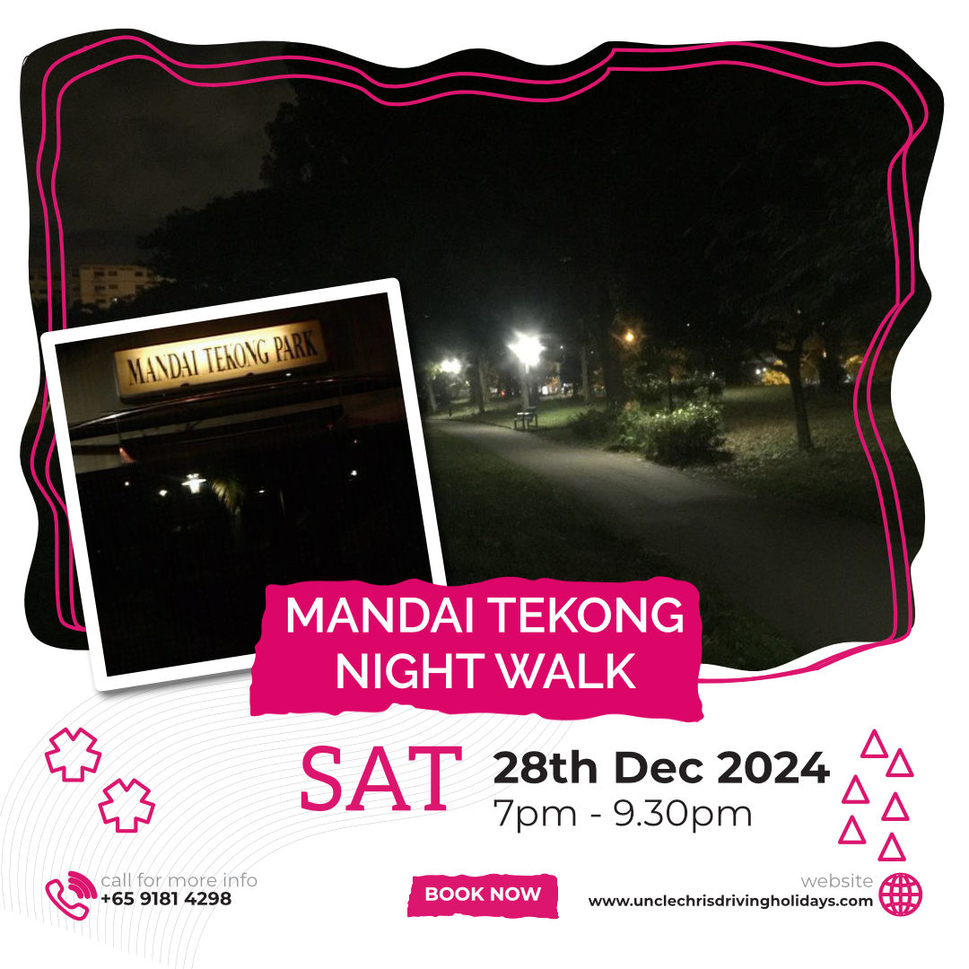 MANDAI TEKONG NIGHT WALK Sat, 28th Dec 2024 7pm to 9.30pm