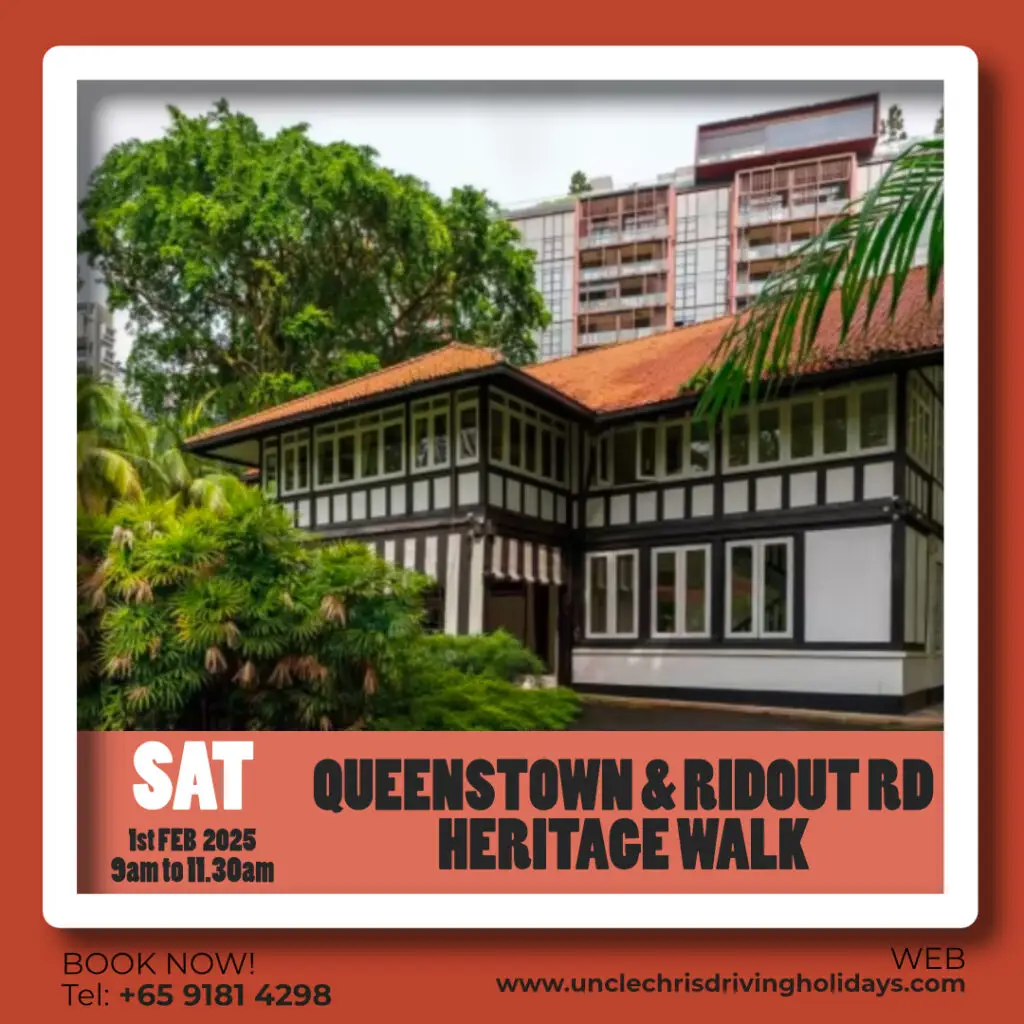 QUEENSTOWN & RIDOUT ROAD HERITAGE WALK Sat,1st Feb 2025 9am to 11.30am