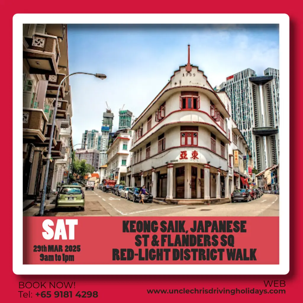 KEONG SAIK, JAPANESE STREET & FLANDERS SQUARE RED-LIGHT DISTRICT WALK Sat, 29th March 2025 9am to 1pm